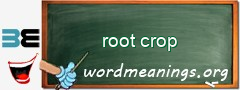 WordMeaning blackboard for root crop